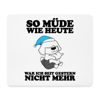 Müde Spruch Verschlafen Schlafen Ausschlafen Faul - Mousepad (Querformat) - Weiß - Vorne