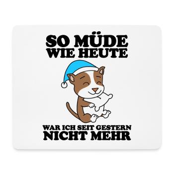 Müde Spruch Verschlafen Schlafen Ausschlafen Faul - Mousepad (Querformat) - Weiß - Vorne