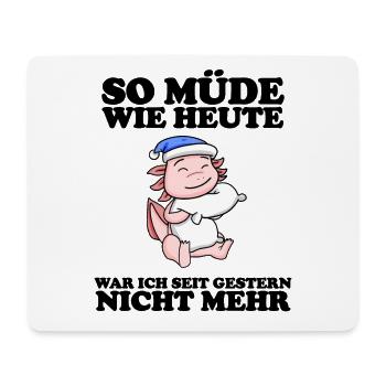 Müde Spruch lustig Schlafen Ausschlafen Faul - Mousepad (Querformat) - Weiß - Vorne