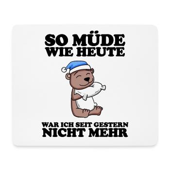 Müde Spruch lustig Schlafen Ausschlafen Faul - Mousepad (Querformat) - Weiß - Vorne