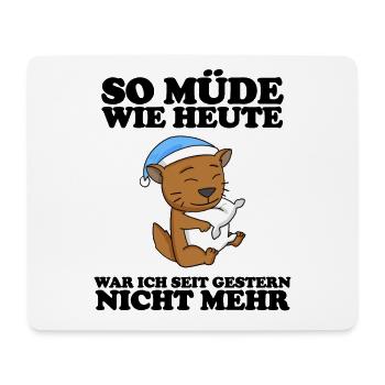 Müde Spruch lustig Schlafen Ausschlafen - Katze - Mousepad (Querformat) - Weiß - Vorne