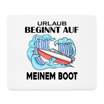 Urlaub Boot Spruch - Mousepad (Querformat) - Weiß - Vorne