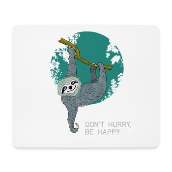 faultier dont hurry be happy slow chillen schlafen - Mousepad (Querformat) - Weiß - Vorne