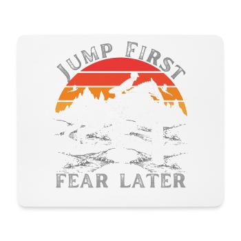 Jump First Fear Later - Horse Lovers Gift Idea - Mouse Pad (horizontal) - white - Front