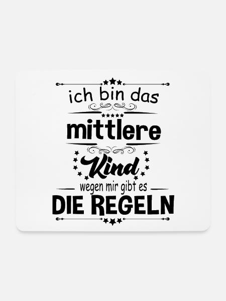 Ich bin das Mittlere Kind wegen mir gibt es die - Mousepad (Querformat) - Weiß