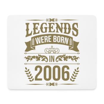 Legends were born in 2006 - Mouse Pad (horizontal) - white - Front