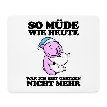 Ausschlafen Müde Spruch lustig Schlafen - Schwein - Mousepad (Querformat) - Weiß - Vorne