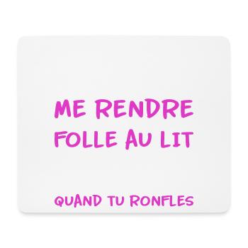 Chéri me rendre folle au lit quand tu ronfles - Tapis de souris (format paysage) - blanc - Devant