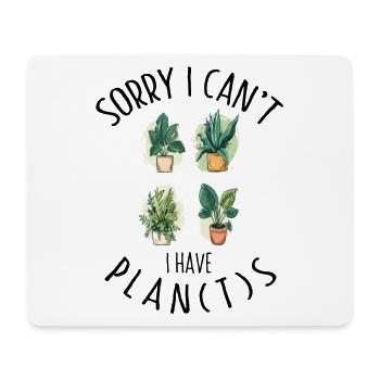 Désolé, je ne peux pas, j’ai des plantes jardinier plante - Tapis de souris (format paysage) - blanc - Devant