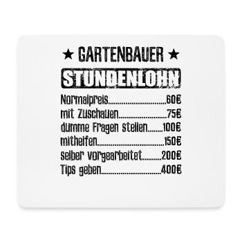 Stundenlohn Gartenbauer Beruf - Spruch - Mousepad (Querformat) - Weiß - Vorne