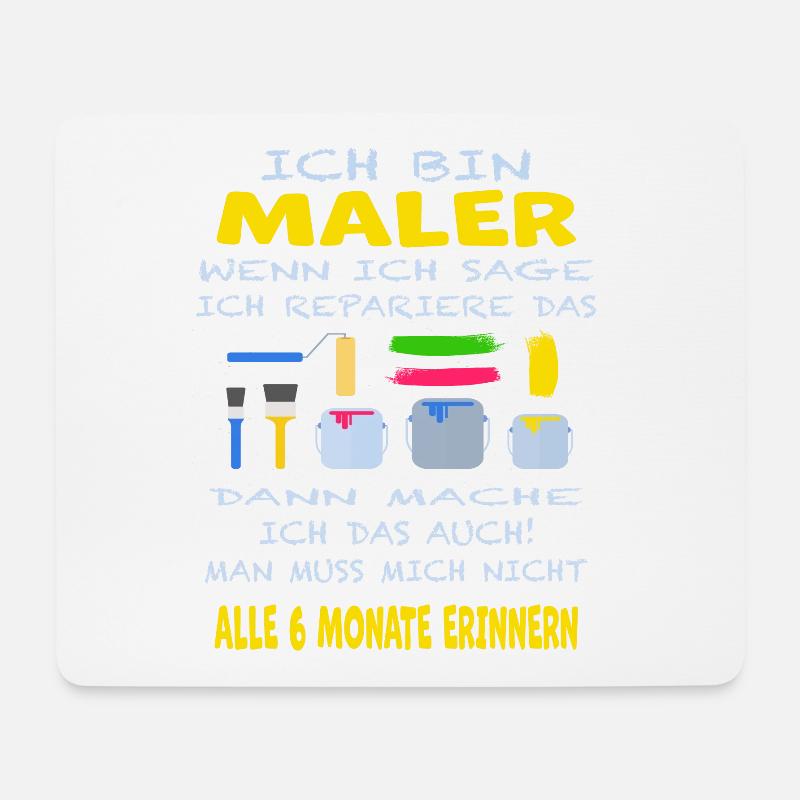 Maler Sprüche - Mousepad (Querformat) - Weiß