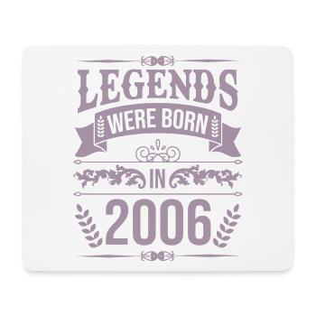 Legends were born in 2006 - Mouse Pad (horizontal) - white - Front