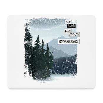 Our faith can move mountains - Mouse Pad (horizontal) - white - Front