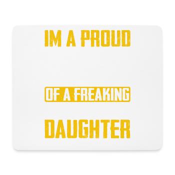 Proud Dad of a Freaking Awesome Daughter Tee - Mouse Pad (horizontal) - white - Front