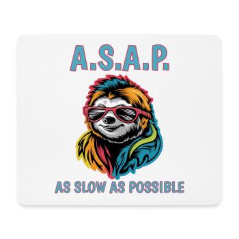 ASAP As Slow As Possible Cool Sloth Fun Quote - Mouse Pad (horizontal) - white - Front