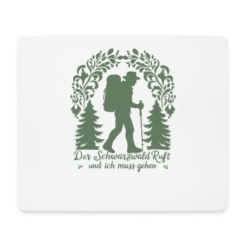 Schwarzwald ruft und ich muss gehen - Mousepad (Querformat) - Weiß - Vorne