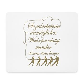 Sozialarbeiterin Unmögliches sofort erledigt - Mousepad (Querformat) - Weiß - Vorne
