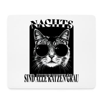 Nachts sind alle Katzen grau - Mousepad (Querformat) - Weiß - Vorne