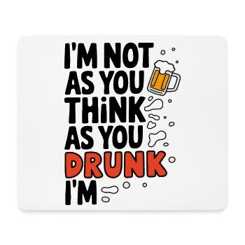 Ich bin nicht betrunken Lustiges Bier Zitat Design - Mousepad (Querformat) - Weiß - Vorne