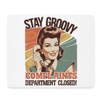 Stay Groovy Retro Beschwerden geschlossen - Mousepad (Querformat) - Weiß - Vorne