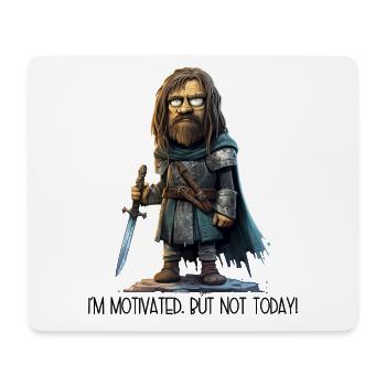 I'm Motivated, But Not Today – Role-Playing - Mouse Pad (horizontal) - white - Front
