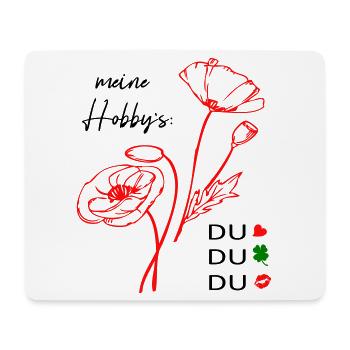 meine Hobbys sind Du, Love - Mousepad (Querformat) - Weiß - Vorne