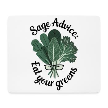 Sage Advice Eat Your Greens Lustiges Geschenk - Mousepad (Querformat) - Weiß - Vorne