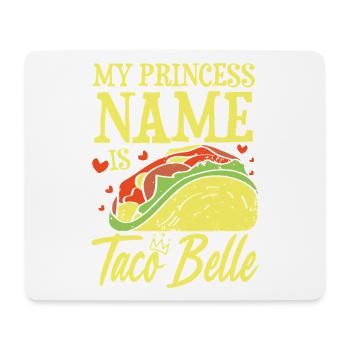 My princess name is taco belle - Mousepad (Querformat) - Weiß - Vorne