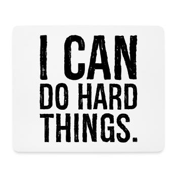 i can do hard things - Mousepad (Querformat) - Weiß - Vorne