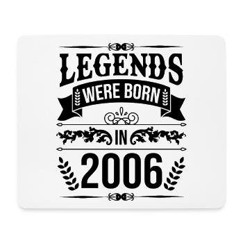 Legends were born in 2006 - Mouse Pad (horizontal) - white - Front