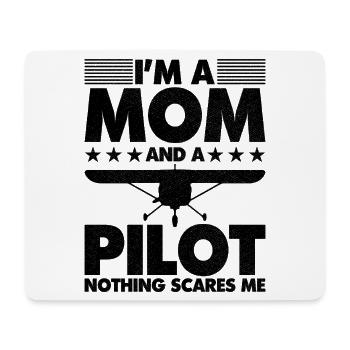 I'm a mom and a pilot nothing scares me - Mousepad (Querformat) - Weiß - Vorne