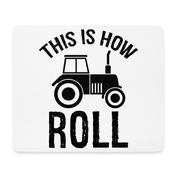 this is how roll - Mouse Pad (horizontal) - white - Front