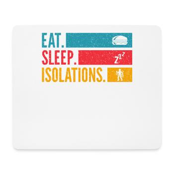 Eat Sleep Isolations Repeat Dance Shirt - Mouse Pad (horizontal) - white - Front