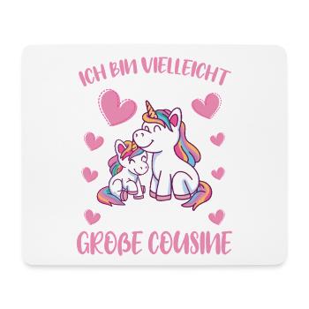 Maybe small but soon Big Cousin Unicorn - Mouse Pad (horizontal) - white - Front