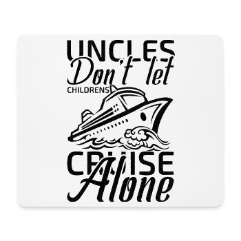 uncles don't let childrens cruise alone - Mouse Pad (horizontal) - white - Front
