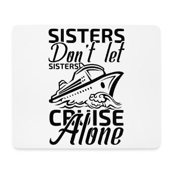 Schwestern lassen Schwestern nicht alleine cruisen - Mousepad (Querformat) - Weiß - Vorne