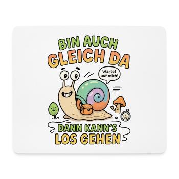 bin da kann losgehen schnecke - Mousepad (Querformat) - Weiß - Vorne