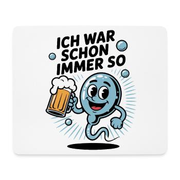 Lustiger Spruch Spermium mit Bierglas - Mousepad (Querformat) - Weiß - Vorne