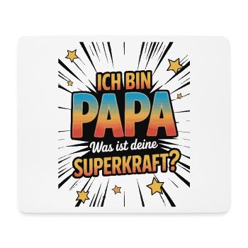Ich bin Papa – Was ist deine Superkraft? - Mousepad (Querformat) - Weiß - Vorne