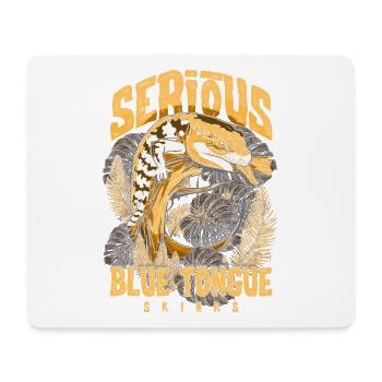 Serious About Blue Tongue Skinks Reptile Keeper - Mouse Pad (horizontal) - white - Front