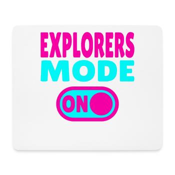 Mode Explorateurs ON – Pour les explorateurs du monde réel - Tapis de souris (format paysage) - blanc - Devant