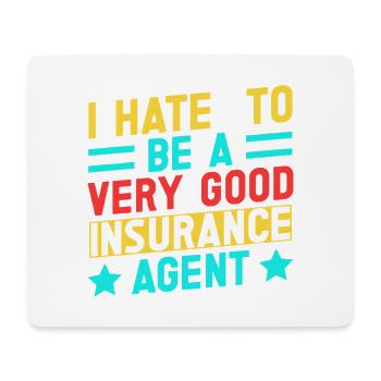 Humorous Insurance Agent Quote Design - Mouse Pad (horizontal) - white - Front