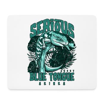 Serious About Blue Tongue Skinks Reptile Keeper - Mouse Pad (horizontal) - white - Front