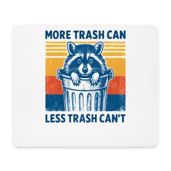 Waschbär Spruch Müll Humor Lustig Geschenkidee - Mousepad (Querformat) - Weiß - Vorne