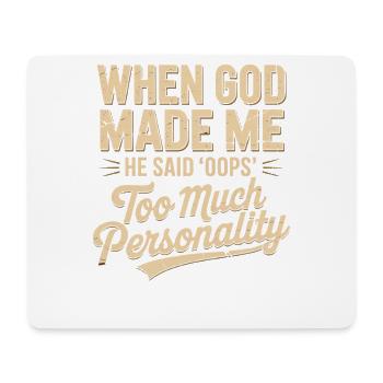 When God Made Me He Said Oops Christian - Mouse Pad (horizontal) - white - Front