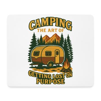 Camping The Art Of Getting Lost On Purpose - Mouse Pad (horizontal) - white - Front
