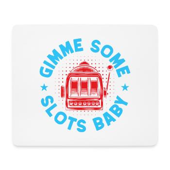 Gambling Fan Gimme Some Slots Baby Casino - Mousepad (Querformat) - Weiß - Vorne
