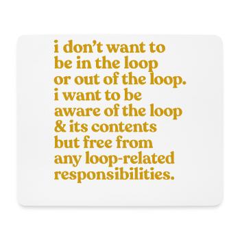 Kennen Sie das Loop-Zitat - Mousepad (Querformat) - Weiß - Vorne