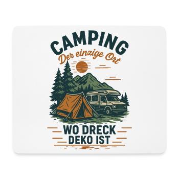 Le camping est le seul endroit où la décoration en terre battue est plus amusante - Tapis de souris (format paysage) - blanc - Devant