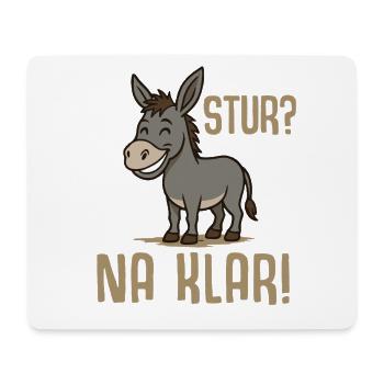 Lustiger Esel Spruch - Stur na klar - Mousepad (Querformat) - Weiß - Vorne